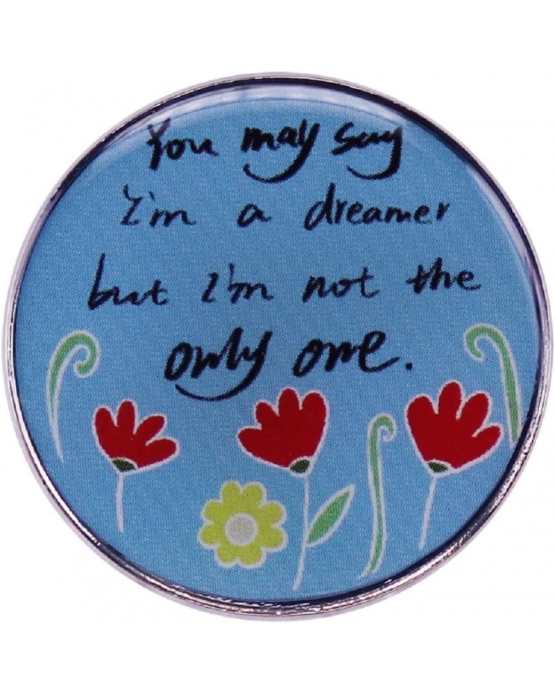 Enamel Lapel Pins You May Say I'm a Dreamer But I'm Not the Only One Brooch Gift for Backpacks Jackets $4.77 Brooches & Pins