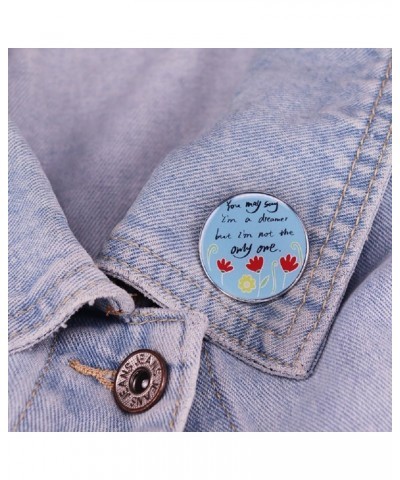 Enamel Lapel Pins You May Say I'm a Dreamer But I'm Not the Only One Brooch Gift for Backpacks Jackets $4.77 Brooches & Pins